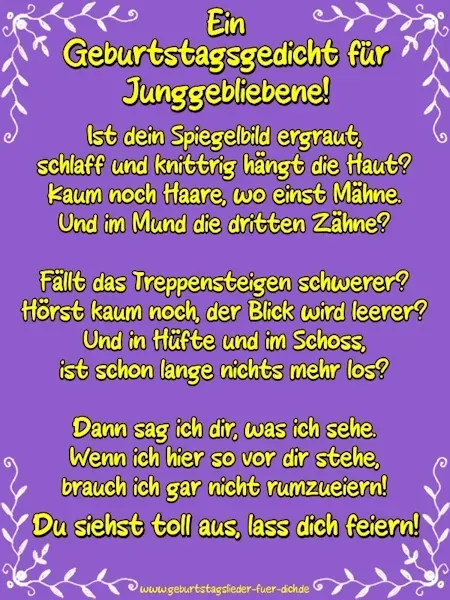 Geburtstagsgedicht für Junggebliebene Geburtstagsgedicht für Junggebliebene