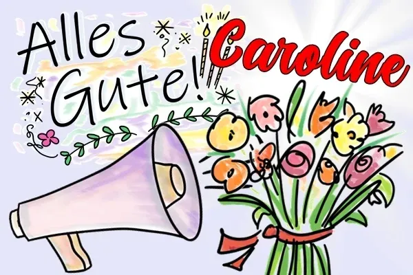 Geburtstagslied für Caroline wünscht alles Gute zum Geburtstag Caroline Geburtstagslied für Whatsapp