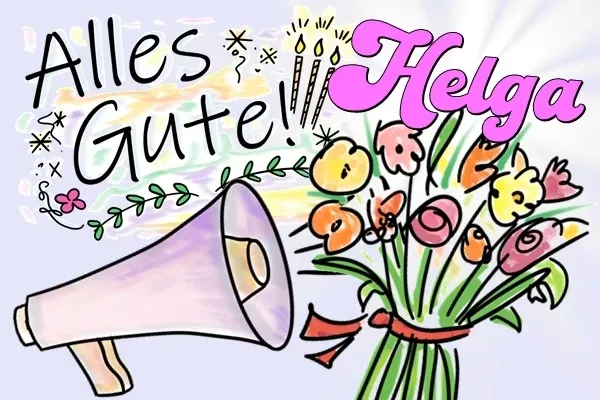 Geburtstagslied für Helga kostenlos! Geburtstagslied für Helga kostenlos!