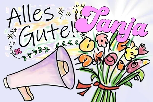 Geburtstagslied für Tanja kostenlos! Geburtstagslied für Tanja kostenlos!