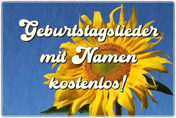 Geburtstagslieder mit Namen kostenlos für Whatsapp Geburtstagslieder mit Namen kostenlos für Whatsapp