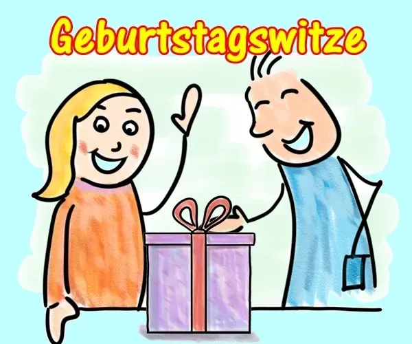 Lustige Geburtstagswitze für Kinder und Erwachsene Lustige Geburtstagswitze für Kinder und Erwachsene