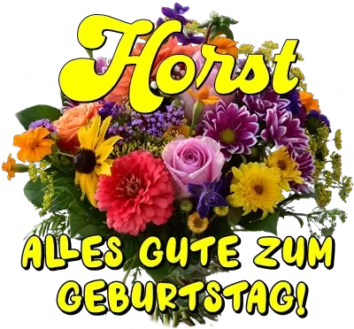 Horst, alles Gute zum Geburtstag! Horst, alles Gute zum Geburtstag!
