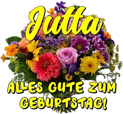 Jutta, alles Gute zum Geburtstag Jutta, alles Gute zum Geburtstag