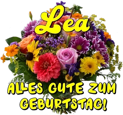 Lea, alles Gute zum Geburtstag! Lea, alles Gute zum Geburtstag!