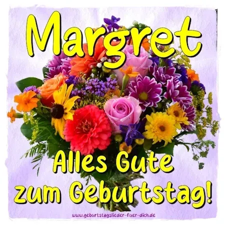 Margret alles Gute zum Geburtstag Margret alles Gute zum Geburtstag