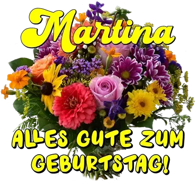 Martina, alles Gute zum Geburtstag! Martina, alles Gute zum Geburtstag!
