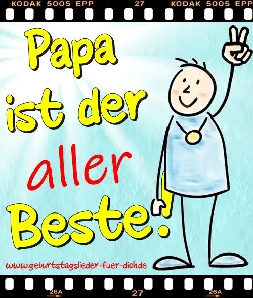 Papa ist der aller Beste Papa ist der aller Beste