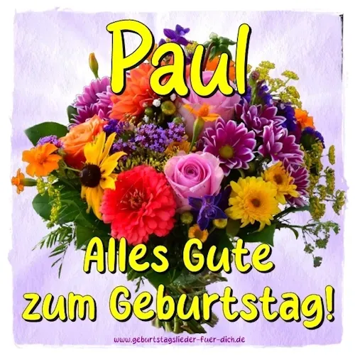 Paul alles Gute zum Geburtstag Paul alles Gute zum Geburtstag