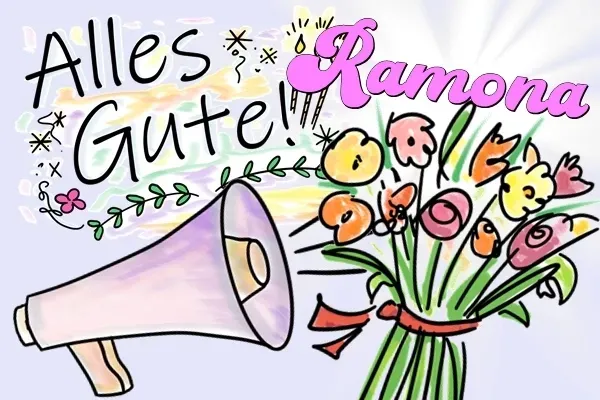 Ramona, Happy Birthday und alles Gute zum Geburtstag! Ramona, Happy Birthday und alles Gute zum Geburtstag!