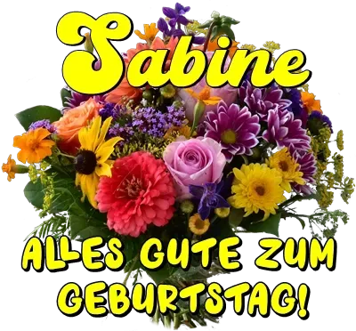 Sabine, alles Gute zum Geburtstag! Sabine, alles Gute zum Geburtstag!