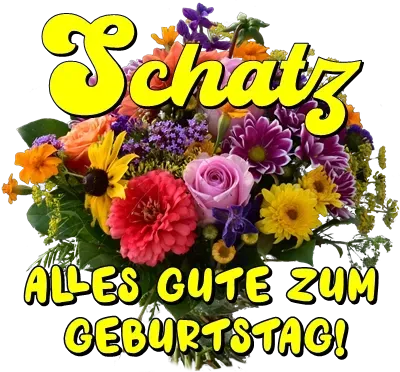 Schatz, alles Gute zum Geburtstag Schatz, alles Gute zum Geburtstag