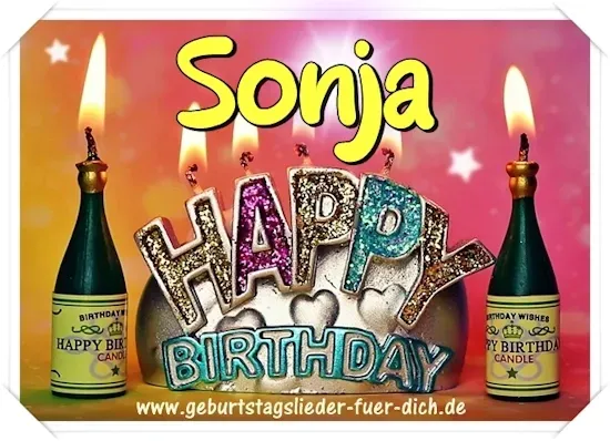 Sonja, Happy Birthday! Sonja, Happy Birthday!