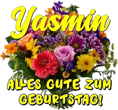 Yasmin, alles Gute zum Geburtstag! Yasmin, alles Gute zum Geburtstag!