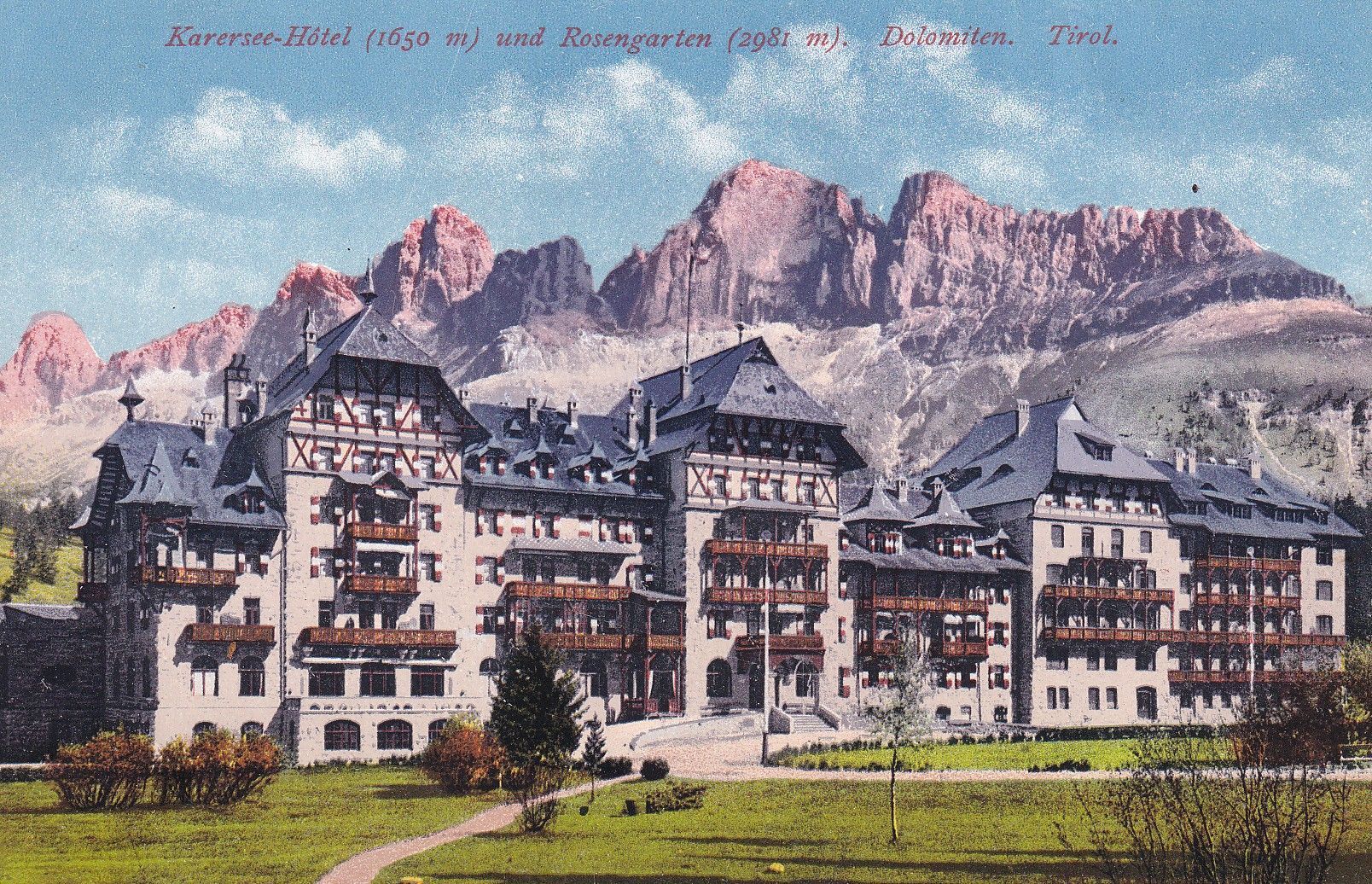 Das Karersee-Hotel und der Rosengarten...ohne Jahr