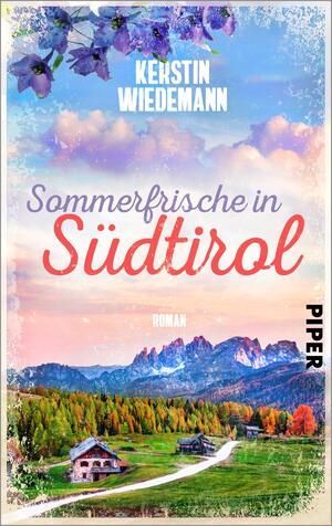 Sommerfrische Südtirol
Kerstin Wiedemann