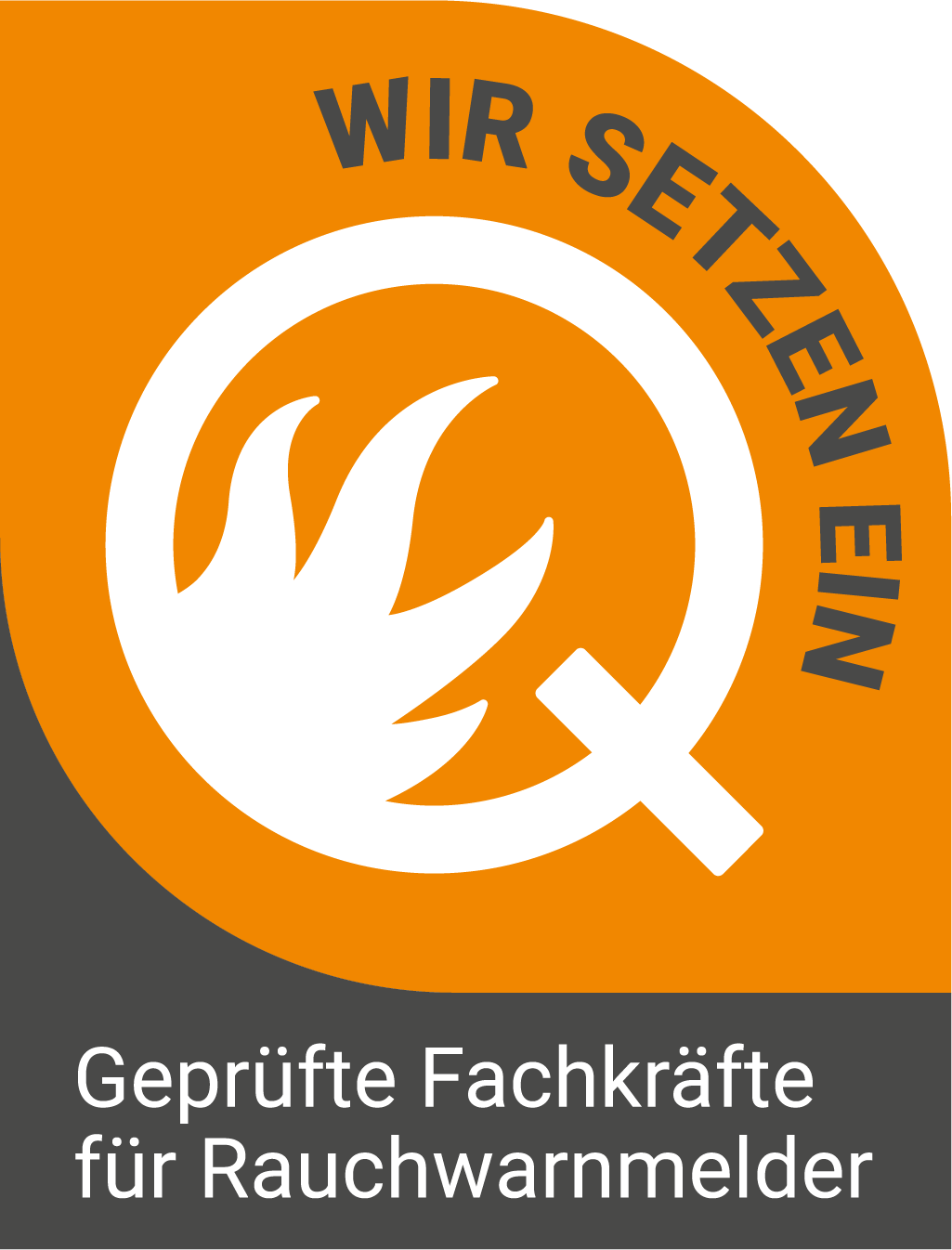 Geprüfte Q-Fachkraft Wir setzen geprüfte Q-Fachkräfte für Rauchwarnmelder ein.