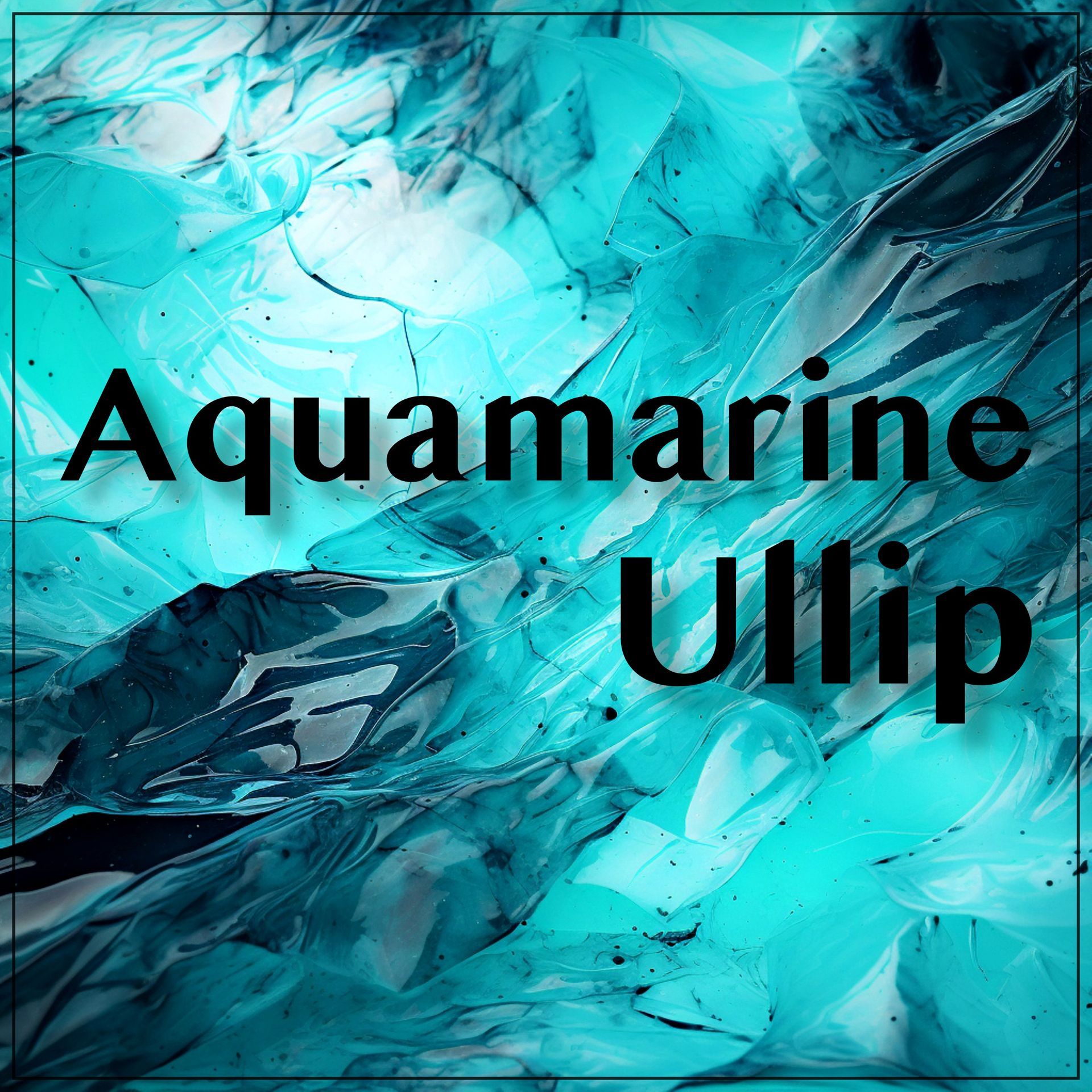 aquamarine UllipUllip publications © all Rights reseved