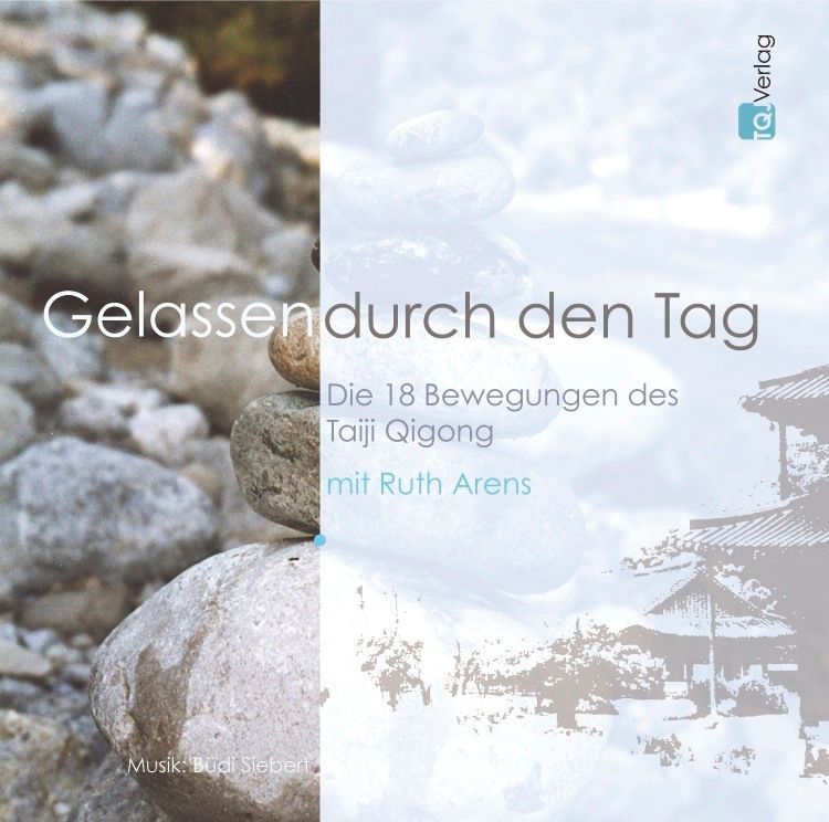 CD - Gelassen durch den Tag von Ruth Arens