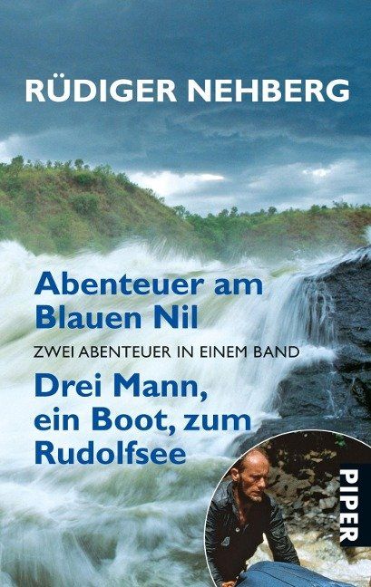 Abenteuer am Blauen Nil . Drei Mann, ein Boot, zum Rudolfsee