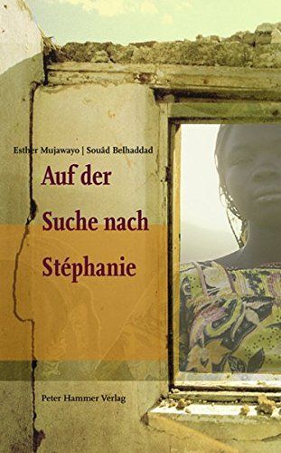 Auf der Suche nach Stéphanie. Ruanda zwischen Versöhnung und Verweigerung.