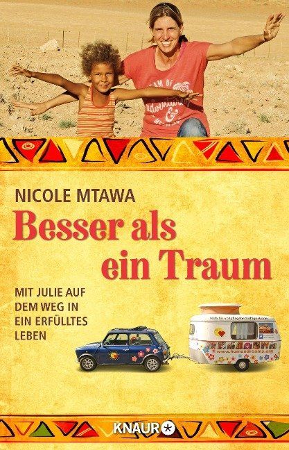 Besser als ein Traum. Mit Julie auf dem Weg in ein erfülltes Leben.