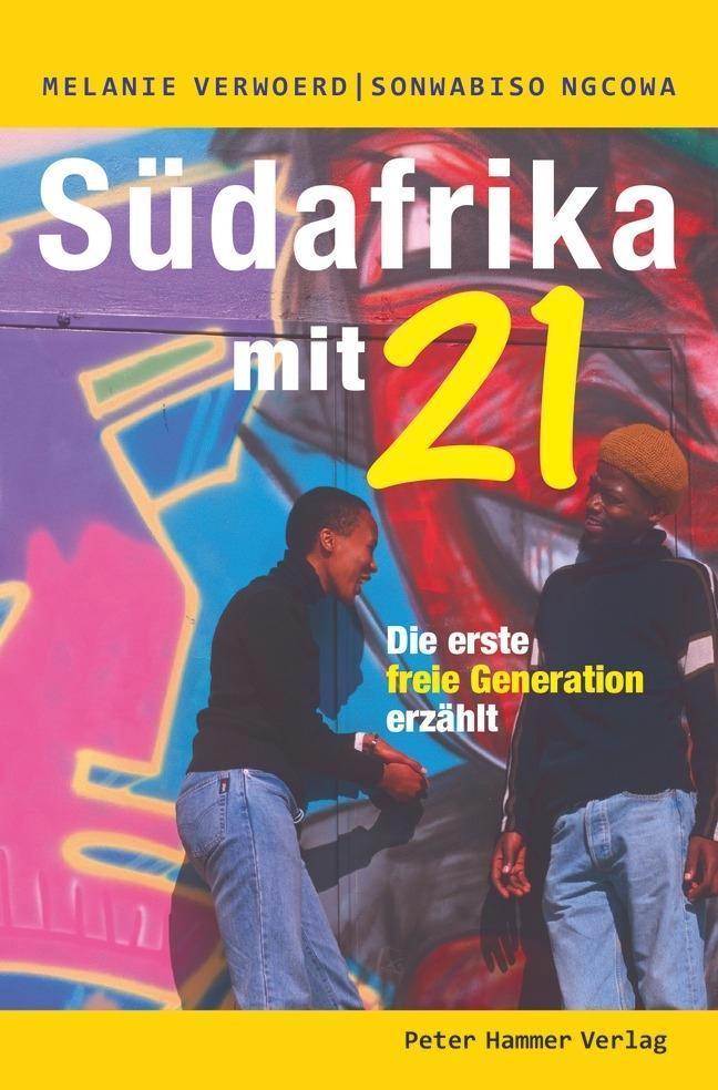 Südafrika mit 21. Die erste freie Generation erzählt