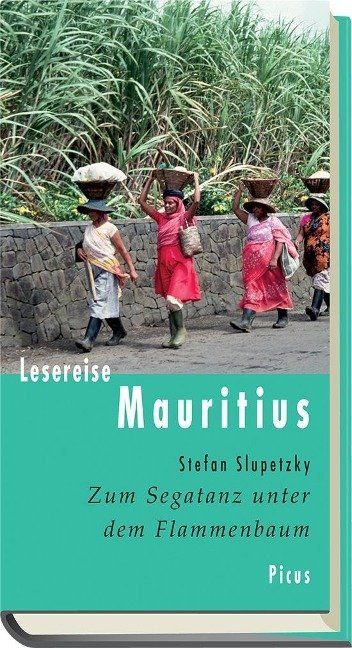 Lesereise Mauritius Zum Segatanz unter dem Flammenbaum