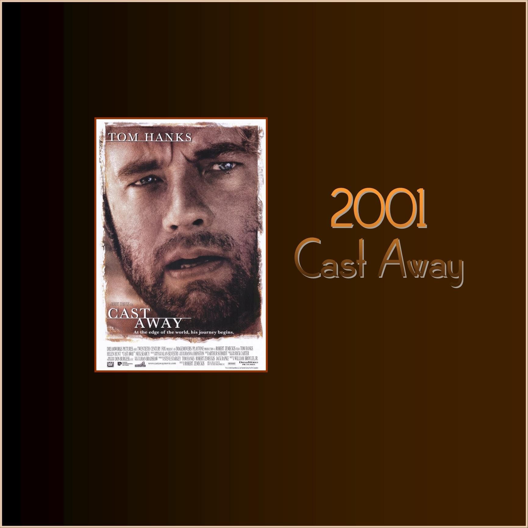 2001 - Cast Away