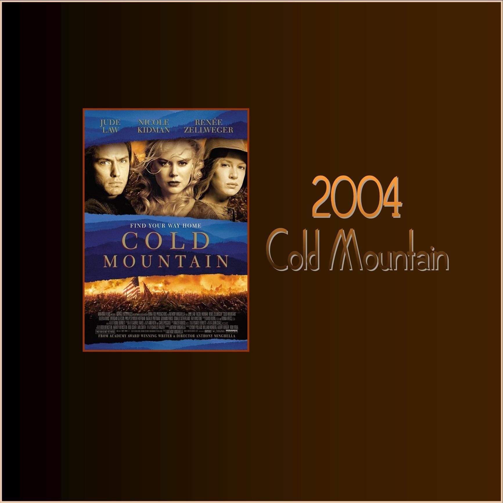 2004 - Cold Mountain