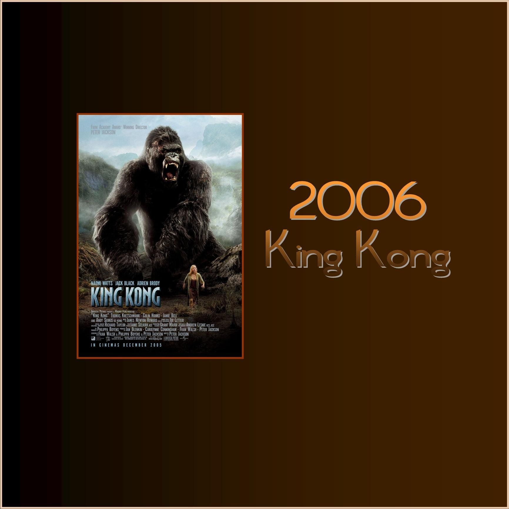 2006 - King Kong