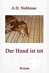 Der Hund ist tot Das Buch Der Hund ist tot
