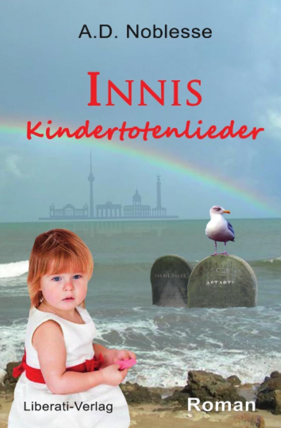 Innis Kindertotenlieder
A.D.Noblesse