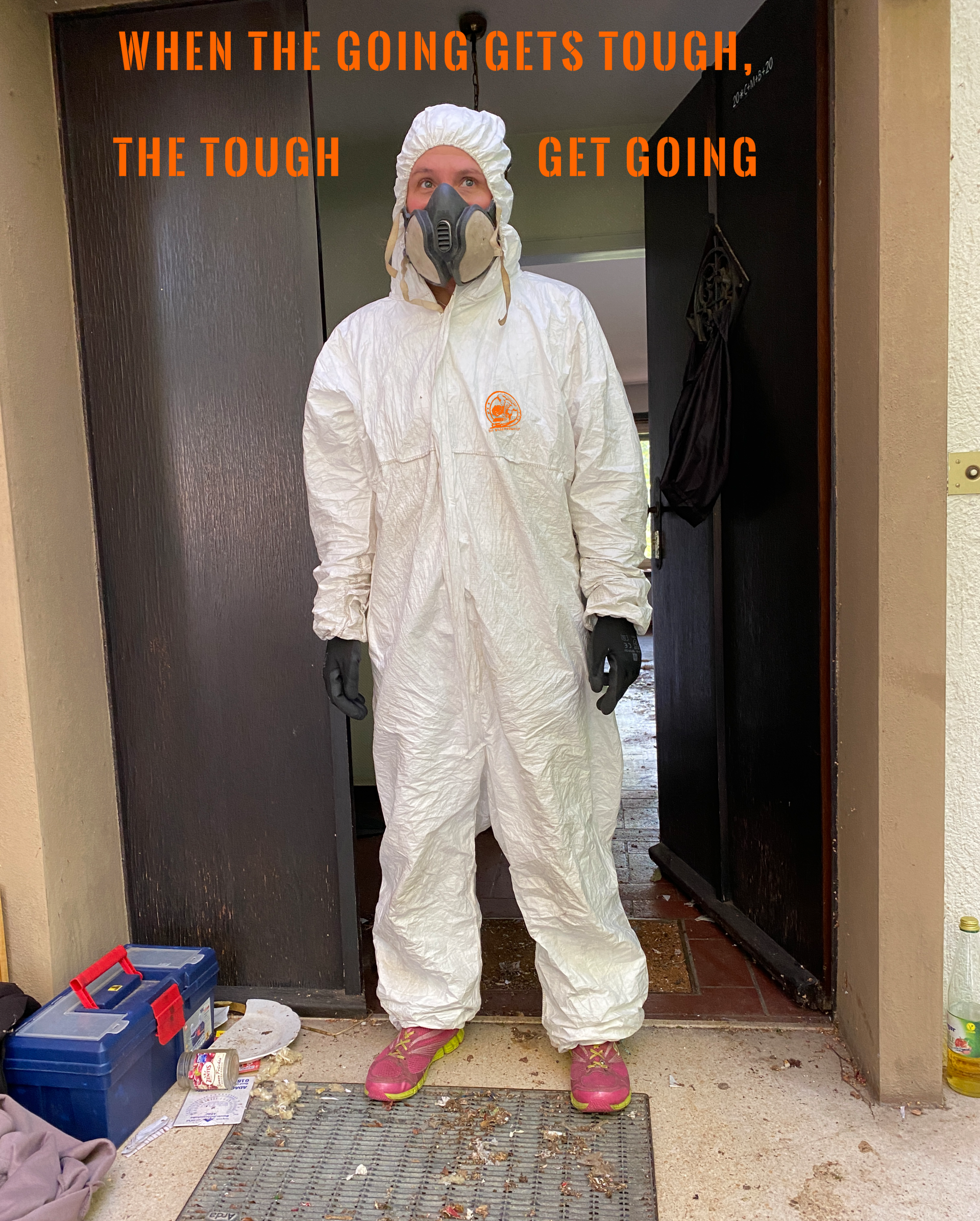 Auch bei Messie Extremfällen sind für Sie auf alles vorbereitet!! When the going gets tough, the tough get going!