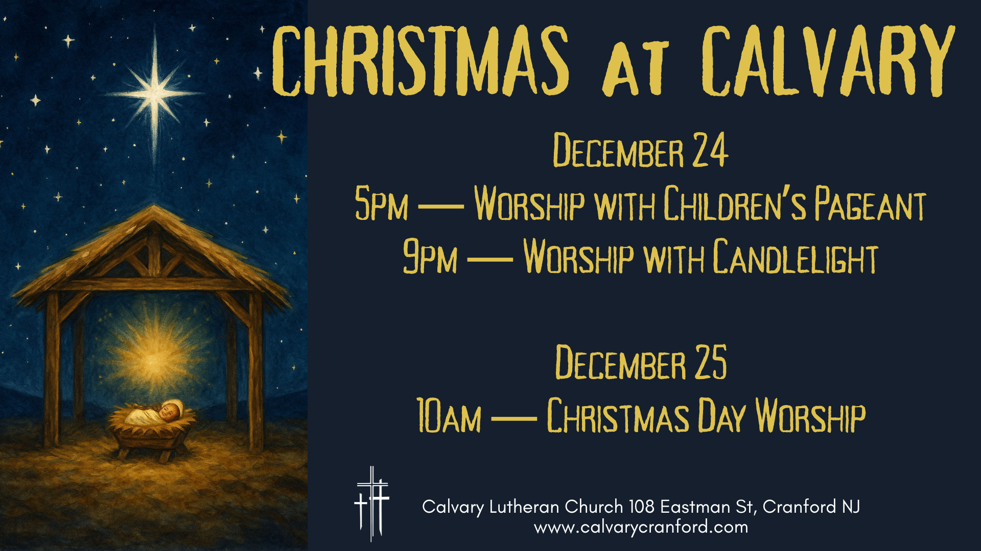 Christmas at Calvary.
Worship services on December 24. 5pm children's worship with pageant, 9pm candlelight worship
Join us for Christmas morning worship at 10am.