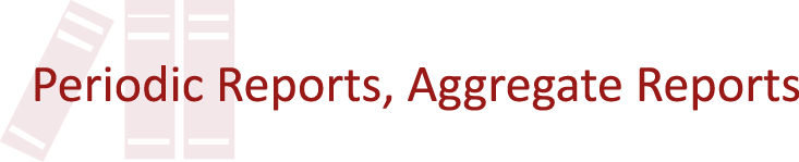 Periodic Reports, Aggregate Reports