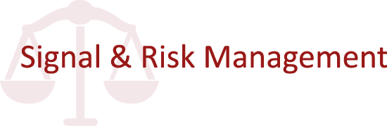 Signal and Risk Management
