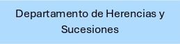 Departamento de Herencias y Sucesiones