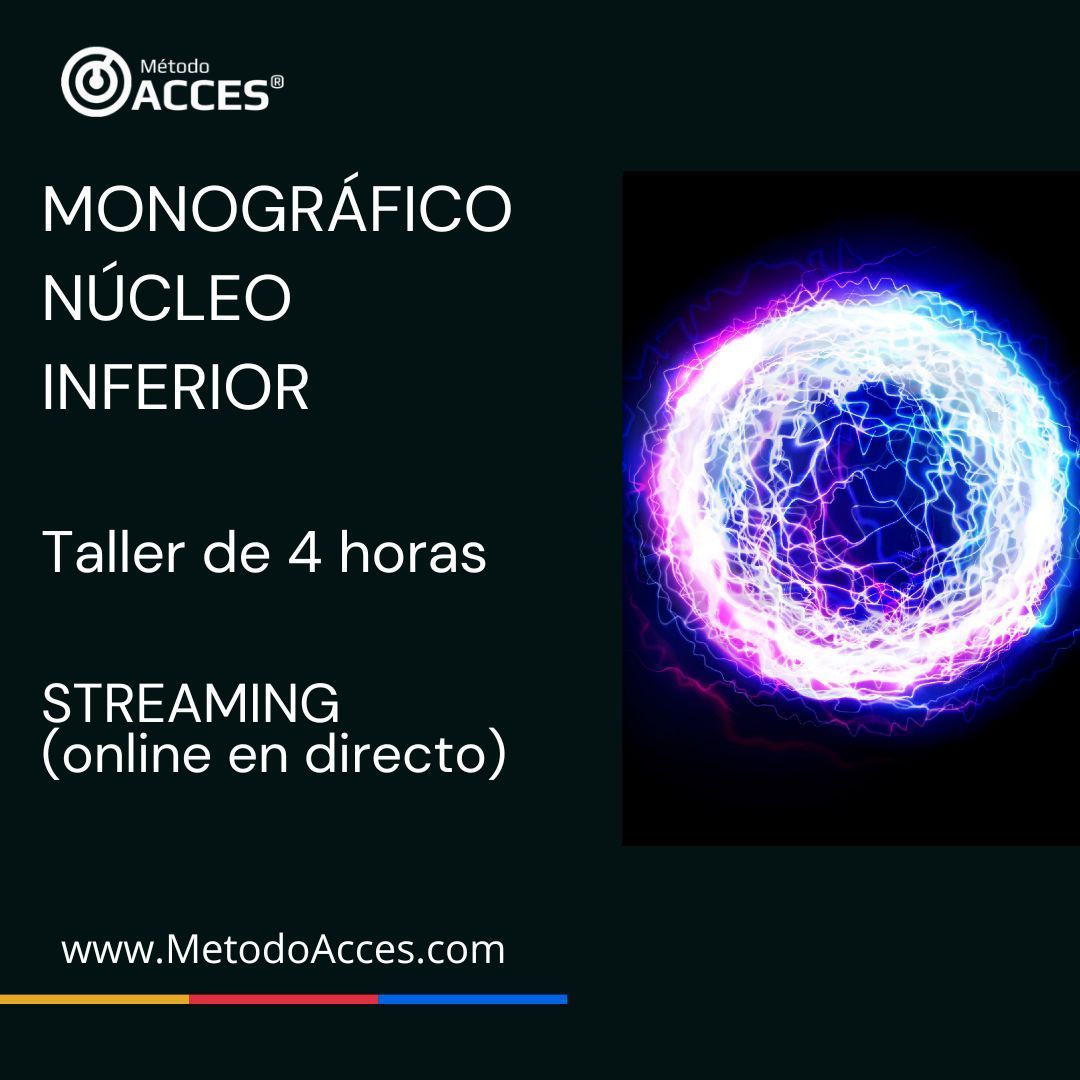 Monográfico Núcleo Inferior Viaje Astral Método ACCES Núcleo Inferior Dantien Tan Tiem Hara Pau Hernandez Astral Projection