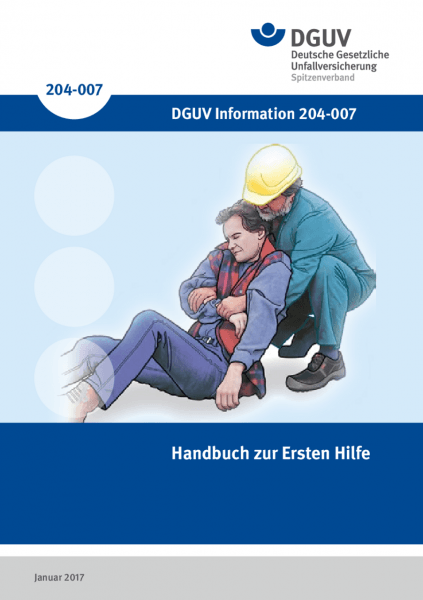 Handbuch Erste Hilfe DGUV Handbuch zur Ersten Hilfe 204-007