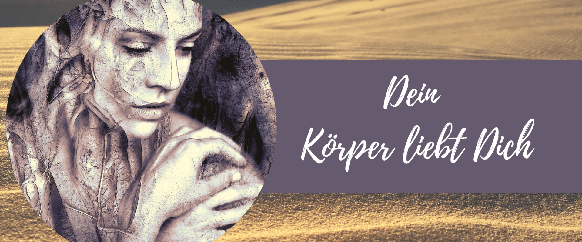 Dein Körper liebt dich Dein Körper liebt dich