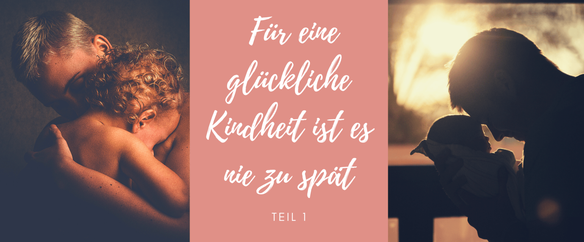 Für eine glückliche Kindheit ist es nie zu spät. Lerne deine inneren liebevollen Eltern kennen Für eine glückliche Kindheit ist es nie zu spät. Lerne deine inneren liebevollen Eltern kennen