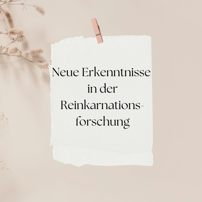 Unsterblichkeit der Seele – Reinkarnation erklärt