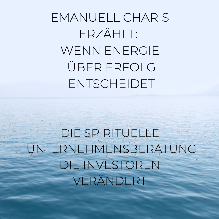 Emanuell Charis – Spirituelle Unternehmensberatung für Investoren