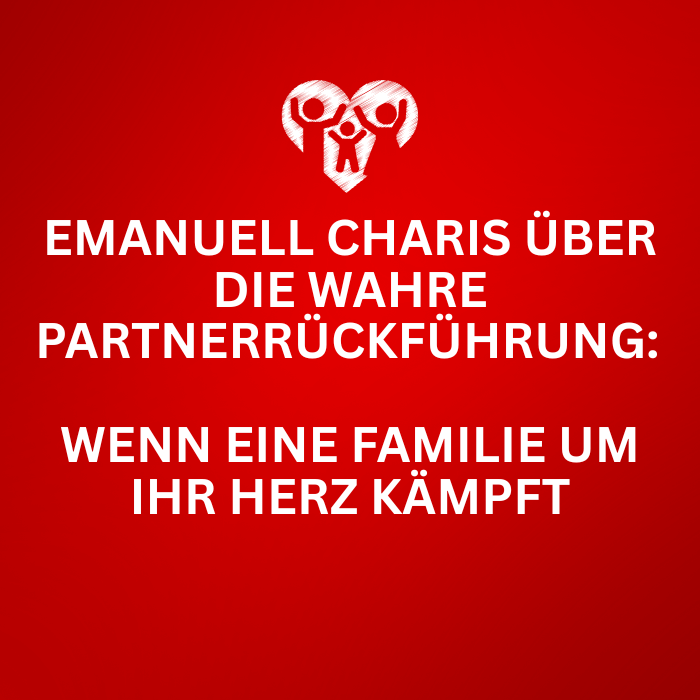 Emanuell Charis über die wahre Partnerrückführung