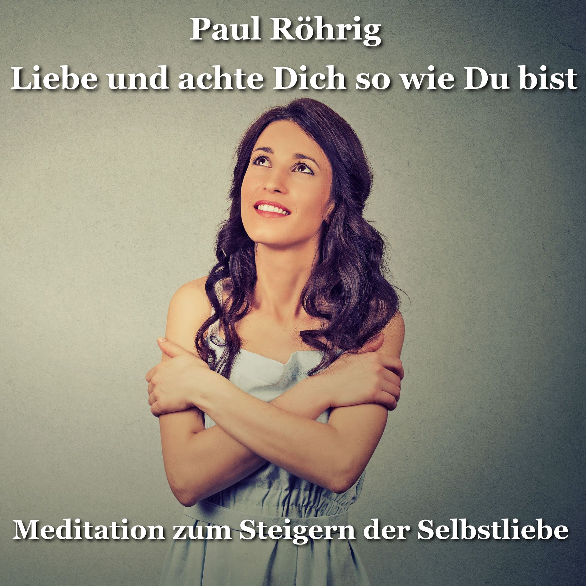 „Selbstliebe stärken mit Paul Röhrig – Bild zeigt Frau in positiver Körperhaltung als Metapher für Selbstwert und persönliche Entwicklung“