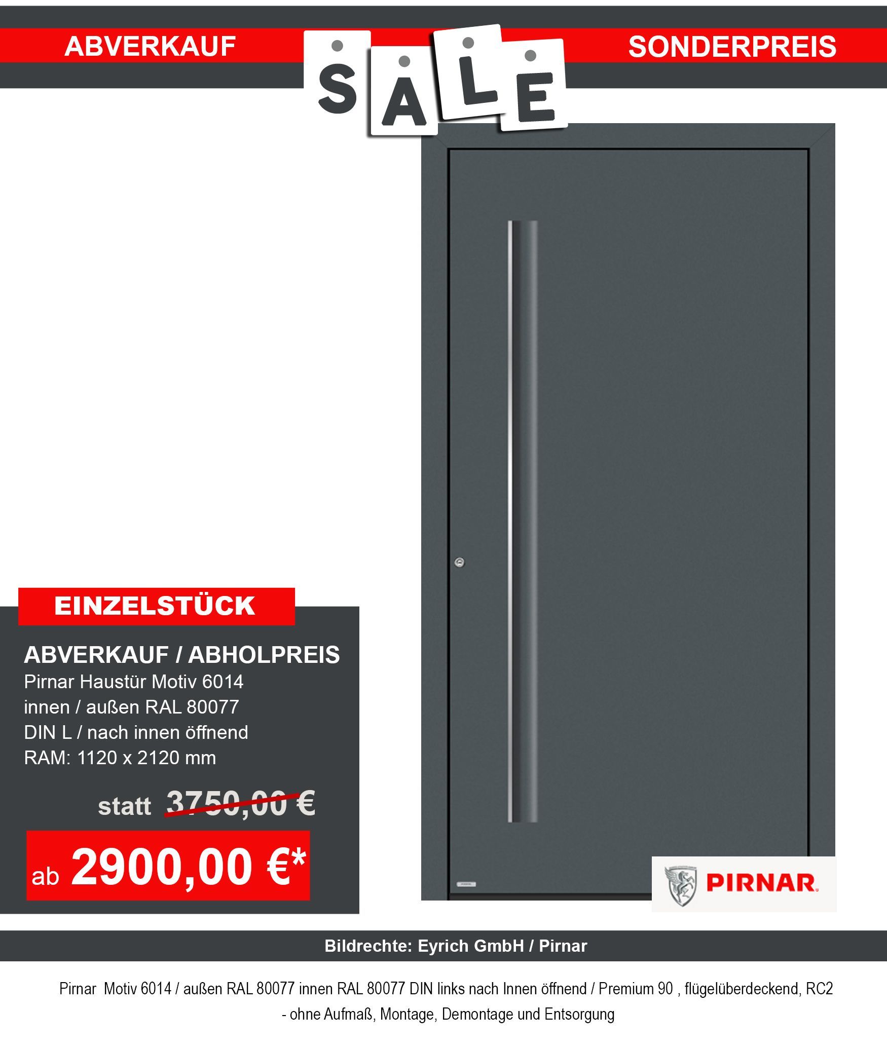 Sale Haustür Pirnar Abverkauf Bad Kissingen Hammelburg Bad Brückenau Burkardroth Euerdorf Oerlenbach Elfershausen Wartmannsroth Bischofsheim Stangenroth Zahlbach Gemünden Bad Neustadt Bad Bocklet Schweinfurt Arnstein Wasserlosen Würzburg Gemünden Karlstadt Fulda Wildflecken Oberthulba Thulba Ebenhausen Werneck Bad Neustadt Unterfranken Landkreis Bad Kissingen Sonderpeis Abholpreis Schnäppchen Haustür Tür Aluminiumtür Kellertür Nebeneingangstür Ladentür Geschäftstür Hallentür Scheunentür Brennereitür Mietshaustür Bautür Neubautür Renovationstür Praxistür Motiv 0141 Größe: 1100x2100 mm DIN L Farbe Flügel 90147 Eiche schwarz Wetterschenkel RAL7015 5 Schlüssel Einzelstück