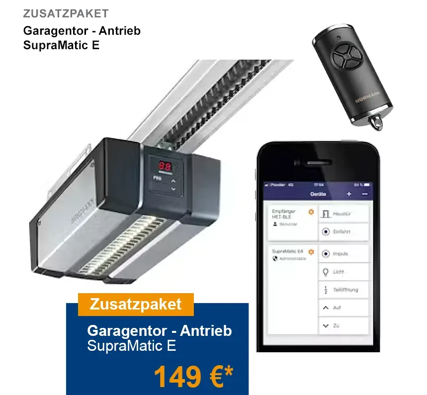 Hörmann SupraMatic E Garagentorantrieb
Garagentorantrieb Zubehör
Hörmann SupraMatic E Zusatzpaket
Garagentor Sicherheitspaket
RC2 Sicherheitsausstattung
Garagentor Einbruchschutz
Hörmann BiSecur Handsender
Garagentorantrieb mit LED-Beleuchtung
Hörmann Smart Home Integration
Garagentor Bluetooth Steuerung