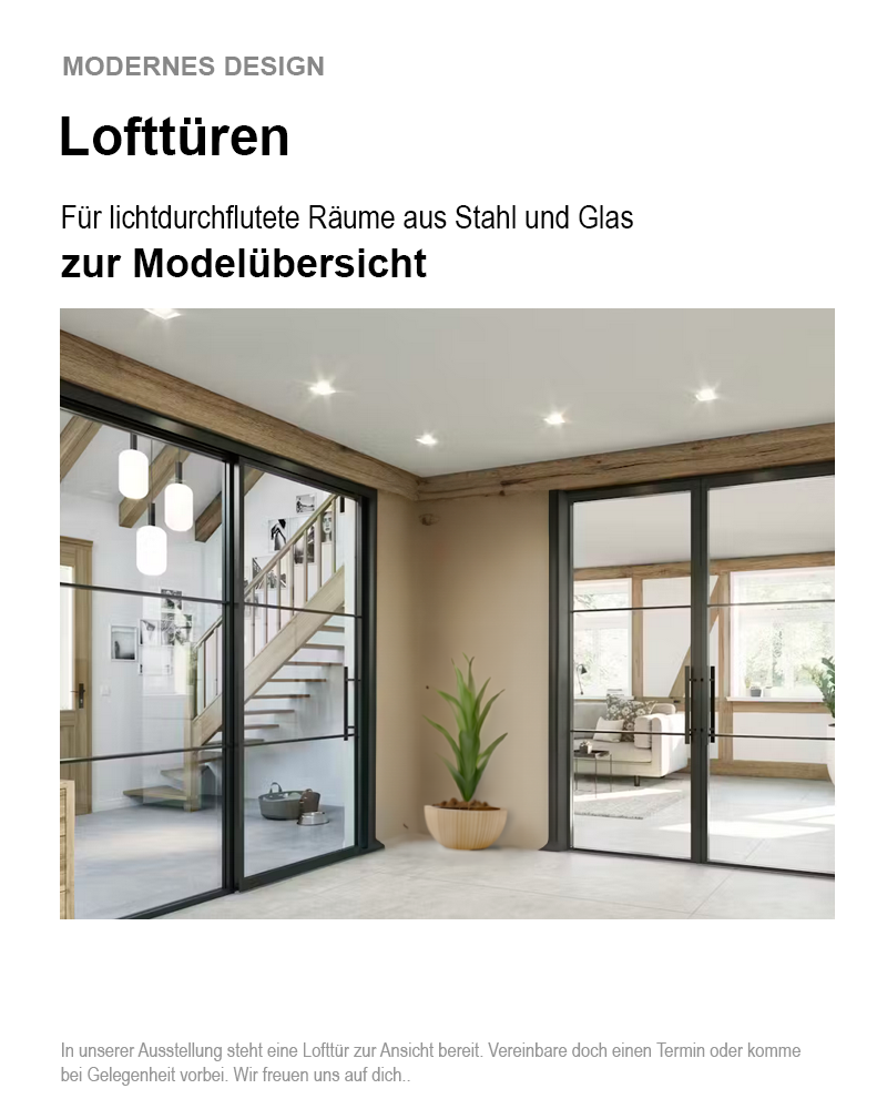 Moderne Loftür aus Glas und Stahl kaufen
Maßgefertigte Loftüren vom Fachhändler
Stilvolle Loftüren für Innenräume
Industrielle Loftüren für Zuhause
Design Loftüren aus Stahl und Glas