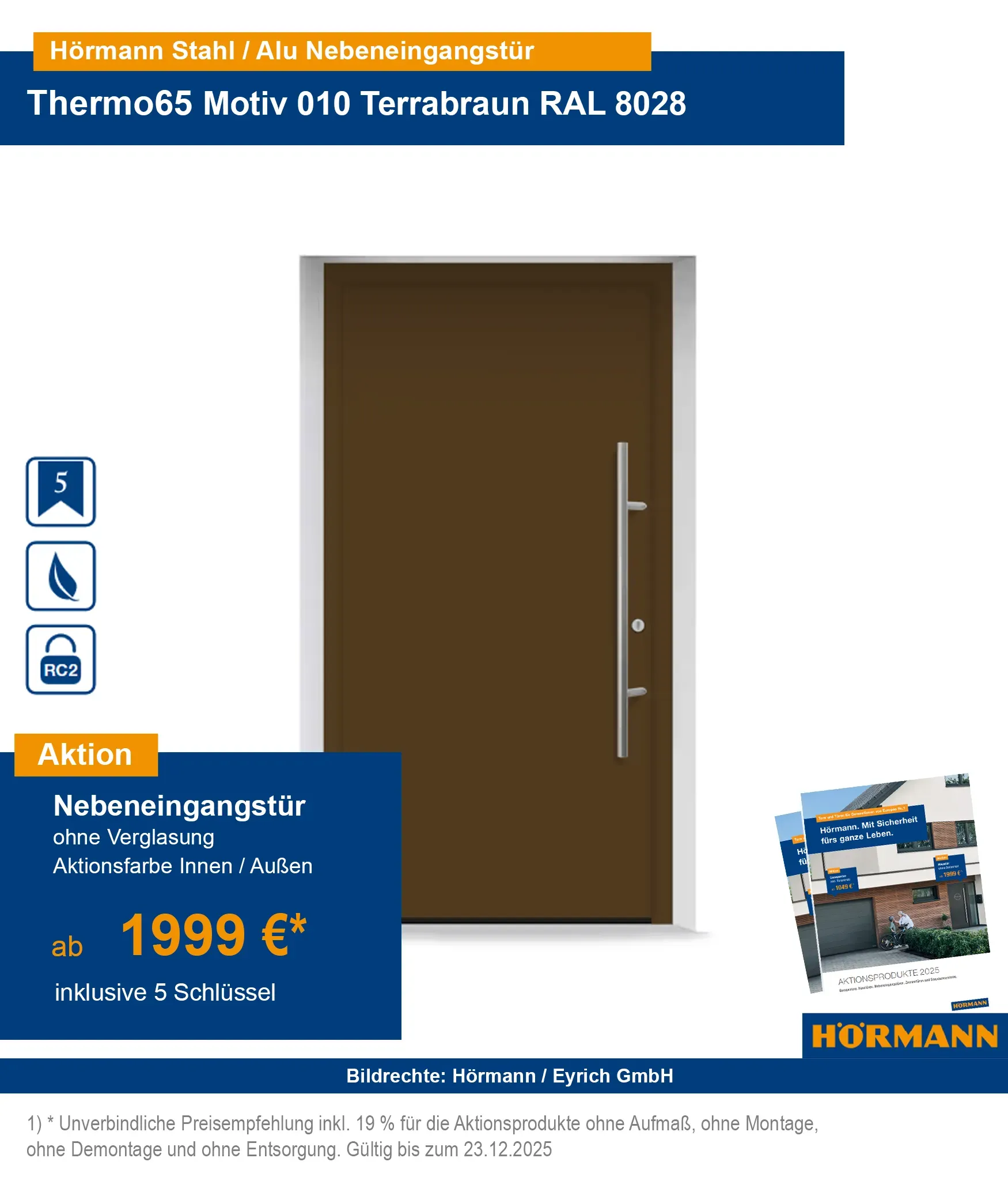Hörmann Nebeneingangstür Thermo65 RC2 kaufen – Bad Kissingen, Schweinfurt, Fulda, Bad Neustadt, Karlstadt, Gemünden, Arnstein, Würzburg, Hammelburg
Hörmann Nebeneingangstür Stahl-Alu Thermo65 RC2 mit Sicherheitsausstattung kaufen
Sichere Nebeneingangstüren Thermo65 RC2 online bestellen – Region Würzburg & Schweinfurt
Hörmann Aluminiumhaustür Thermo65 RC2 Bad Kissingen & Umgebung
RC2 geprüfte Nebeneingangstüren aus Stahl-Aluminium für Bad Neustadt & Fulda
Hörmann Haustür Thermo65 mit Sicherheitsausstattung – Karlstadt, Gemünden, Arnstein
Energieeffiziente Nebeneingangstür Thermo65 Hörmann – Würzburg & Umgebung kaufen
Hörmann Haustür Thermo65 RC2 online bestellen mit Lieferung nach Hammelburg
Nebeneingangstür Thermo65 RC2 von Hörmann – Stahl-Aluminium für höchste Sicherheit